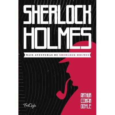 Imagem de Livro - Mais aventuras de Sherlock Holmes