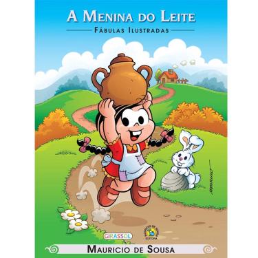 Imagem de Livro - Fábulas Ilustradas - Turma da Mônica: a Menina do Leite - Mauricio de Sousa