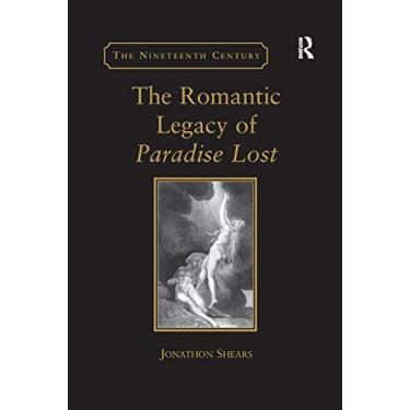 Imagem de The Romantic Legacy of Paradise Lost: Reading against the Grain