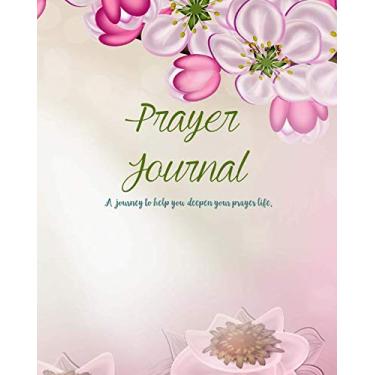 Imagem de Prayer Journal: Reflections & Meditations, Praise, Gratitude, and Blessings with Bible Scripture and Prayer Requests – Christian Journal - 8x10 Sun and Flowers