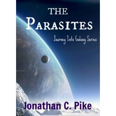 Imagem de The Parasites: Journey Into Galaxy Series (English Edition)