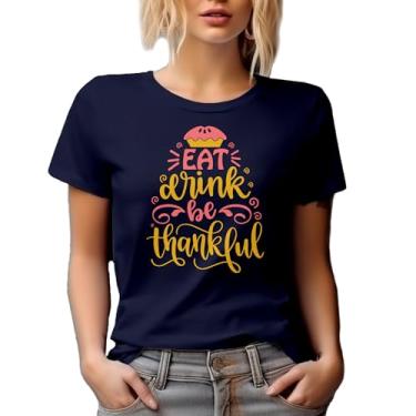 Imagem de Camiseta Novidade Eat Drink Be Thankful with Pie Ideia de Presente para Amantes de Comida, Azul marinho, M