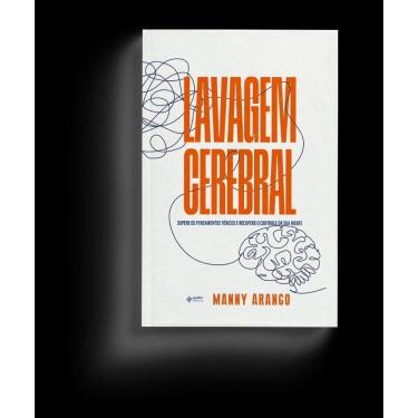 Imagem de Lavagem Cerebral - Supere os Pensamentos Tóxicos e Recupere o Controle da Sua Mente