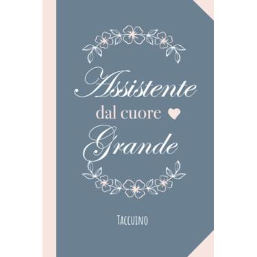 Imagem de Assistente dal cuore grande: Taccuino Quaderno appunti (A5) | Regali per Assistente Per il compleanno o Natale | Sociale Volo Scolastico Poltrona