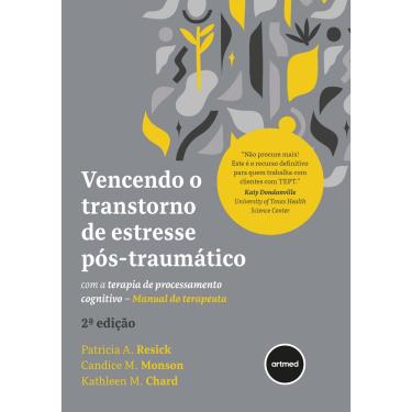 Imagem de Vencendo o Transtorno de desconforto Pós-traumático com a Terapia de Processamento Cognitivo