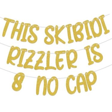 Imagem de This Skibidi Rizzler is 8 No Cap Banner - Decorações de 8º aniversário - Decorações de aniversário de 8 anos ouro