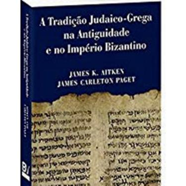 Imagem de Tradicao Judaico Grega Na Antiguidade E No Imperio Bizantino