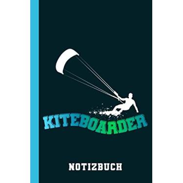 Imagem de Notizbuch Kiteboarder: Kitesurfen Kiten Kiteboarding (Kitesurfen Ausrüstung)