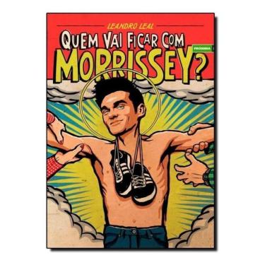 Imagem de Quem Vai Ficar Com Morrissey?