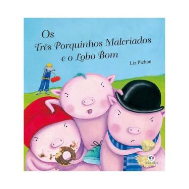 Imagem de Os Três Porquinhos Malcriados E O Lobo Bom