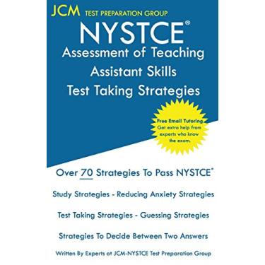 Imagem de NYSTCE Assessment of Teaching Assistant Skills - Test Taking Strategies: NYSTCE ATAS 095 Exam - Free Online Tutoring - New 2020 Edition - The latest strategies to pass your exam.
