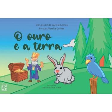 Imagem de O Ouro E A Terra - Rio Books