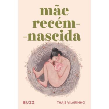 Imagem de Mãe recém-nascida ( Thaís Vilarinho )
