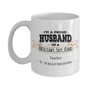 Imagem de Presente para professor - Caneca I'M A Proud Husband of A Brilliant, Sexy, Kind Teacher
