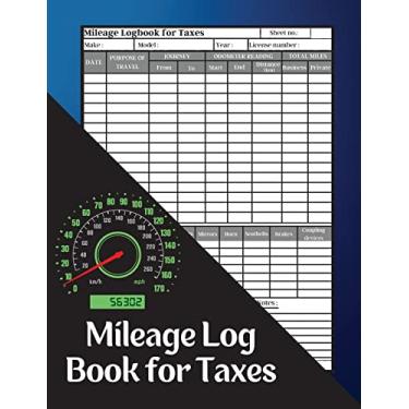 Imagem de Mileage Log Book for Taxes: Mileage Record Book, Daily Mileage for Taxes, Car & Vehicle Tracker for Business or Personal Taxes Record Daily Vehicle ... To Record And Track Your Daily Mileage