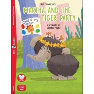 Imagem de Livro - Martha And The Tiger Party - First Eli Readers Below A1 - Down