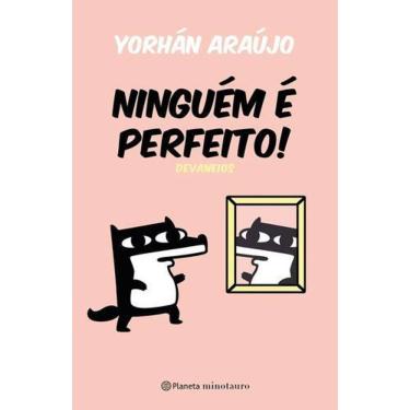 Imagem de Ninguém é Perfeito - Devaneios