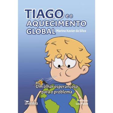 Imagem de Tiago e o aquecimento global: um olhar esperançoso para o problema