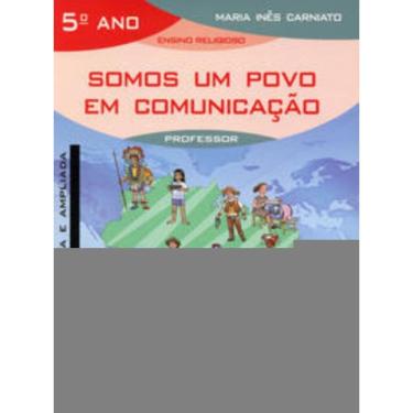 Imagem de Somos Um Povo Em Comunicação - 5º Ano (Livro Do Professor) - Edição Revista e Ampliada