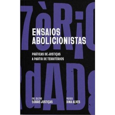 Imagem de Ensaios Abolicionistas - Práticas de Justiças A Partir de Territórios 
