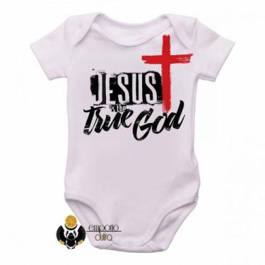 Imagem de body nenê criança roupa bebê Jesus Cristo verdadeiro Deus - Empório Du