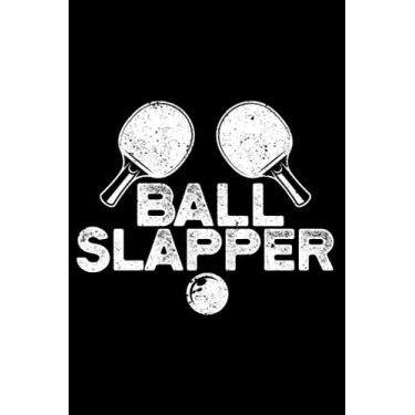 Imagem de Ball Slapper Ping Pong Cute Table Tennis Players Funny Fan: Ping Pong Racket Player Table Tennis Equipment | Dot Grid Journal, Notebook or Organizer | ... book, Scheduler, Task Checklist | 6x9
