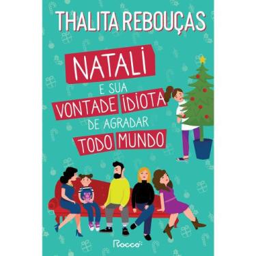 Imagem de Livro - Natali e sua vontade idiota de agradar todo mundo