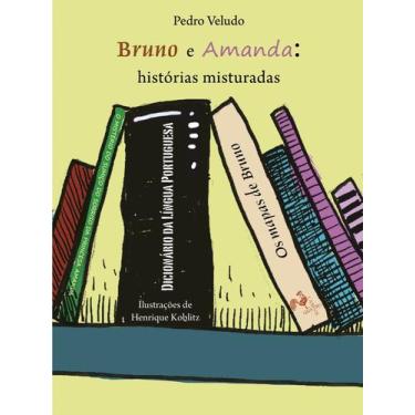 Imagem de Livro - Bruno e Amanda: Histórias misturadas