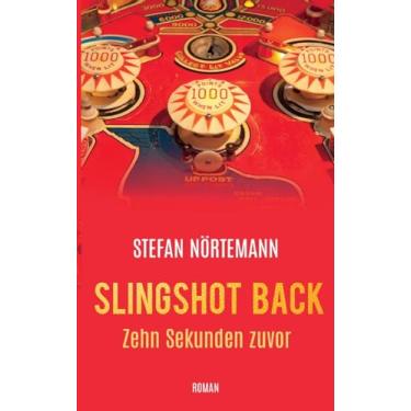 Imagem de Slingshot Back: Zehn Sekunden zuvor