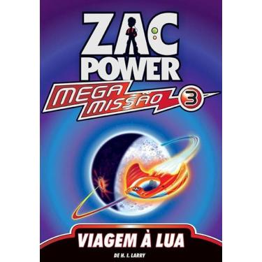 Imagem de Zac Power Mega Missão 03 - Viagem À Lua