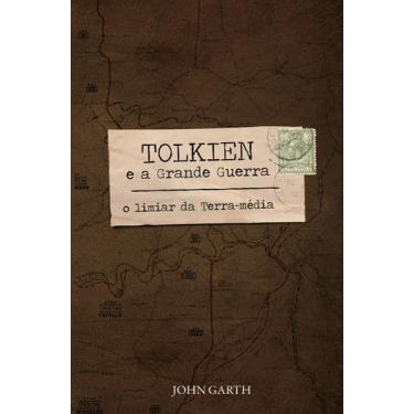 Imagem de Livro - Tolkien e a Grande Guerra