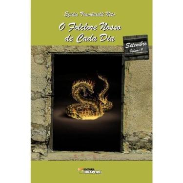 Imagem de O Folclore Nosso De Cada Dia - Setembro - Vol. 9