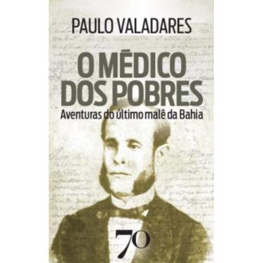 Imagem de O Médico Dos Pobres - EDICOES 70, 3