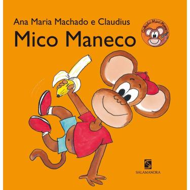 Imagem de Livro - Mico Maneco - Ana Maria Machado