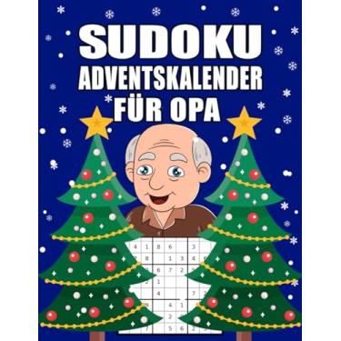 Imagem de Sudoku Adventskalender für Opa: Großer Adventskalender für Senioren mit liebevoll gestaltetem Innenleben I Schwierigkeitsgrad Leicht bis Schwer I ... und Lösungen I Extra Groß für gute Lesbarkeit