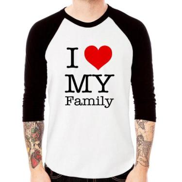 Imagem de Camiseta Raglan I Love My Family Manga 3/4 - Foca Na Moda