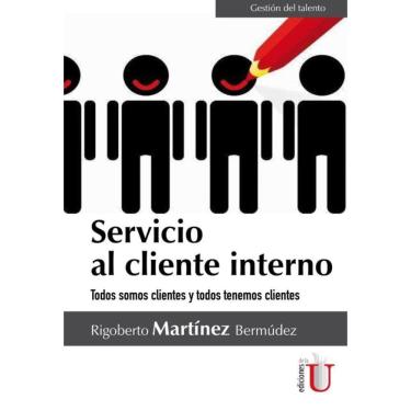 Imagem de Servicio al cliente interno. Todos somos clientes y todos tenemos clientes. - Espanhol