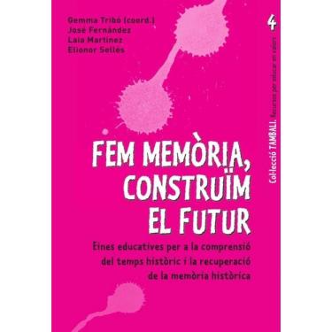 Imagem de Fem memòria, construim el futur - Catalão