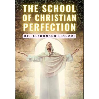 Imagem de The School of Christian Perfection - Inglês