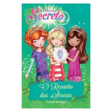Imagem de O Reino Secreto - O Recanto Das Sereias - Livro 4