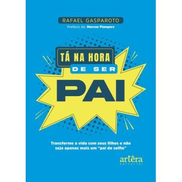 Imagem de Livro - Tá na Hora de Ser Pai