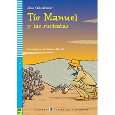 Imagem de TIO MANUEL Y LAS SURICATAS + CD: Tio Manuel y las suricatas + downloadable audio