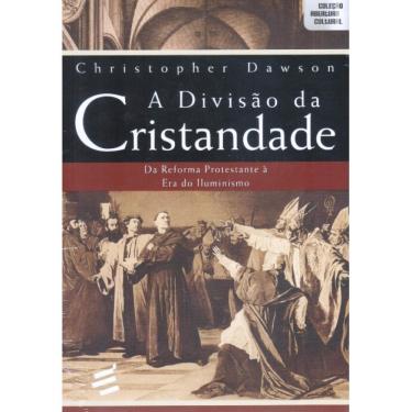 Imagem de A Divisão da Cristandade ( Christopher Dawson )