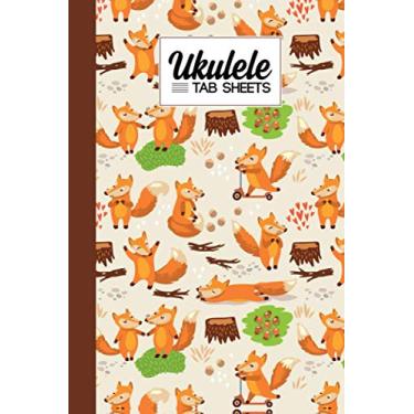 Imagem de Ukulele Tab Sheets: Cute Fox Ukulele Tab Sheets, Ukulele Chord Diagrams / Blank Ukulele Tablature Notebook, 120 Pages, Size 6"x9"