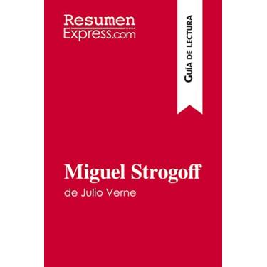 Imagem de Miguel Strogoff de Julio Verne (Guía de lectura): Resumen y análisis completo