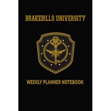 Imagem de Weekly Planner Notebook: Collection Mindfulness Brakebills Working Universitry Plan For Teens Students Motivational Notebooks Story Of Main Ingredient Handbook