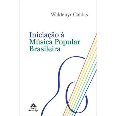 Imagem de Livro - Iniciação à música popular brasileira