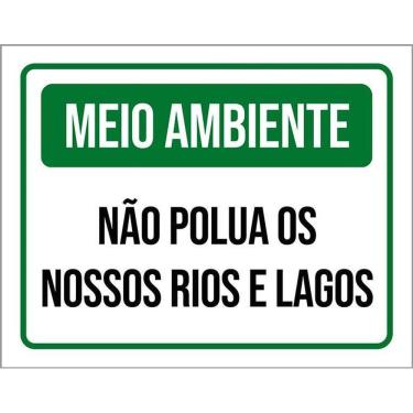Imagem de Placa Meio Ambiente Não Polua Nossos Rios E Lagos 36X46