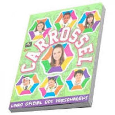 Imagem de Carrossel: Livro Oficial dos Personagens Equipe Carrossel - ONLINE EDI