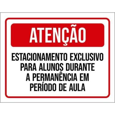 Imagem de Kit 5 Placa Acm Estacionamento Alunos Durante Aula 18X23 - Sinalizo